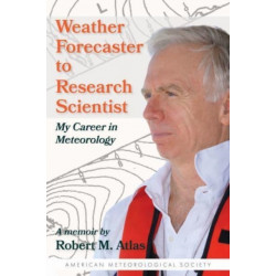 Weather Forecaster to Research Scientist – My Career in Meteorology