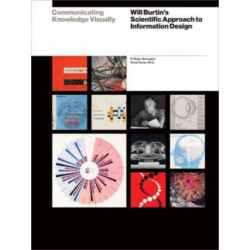 Communicating Knowledge Visually: Will Burtin’s Scientific Approach to Information Design
