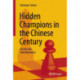 Hidden Champions in the Chinese Century: Ascent and Transformation