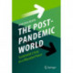 The Post-Pandemic World: Sustainable Living on a Wounded Planet
