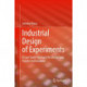 Industrial Design of Experiments: A Case Study Approach for Design and Process Optimization