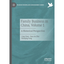 Family Business in China, Volume 1: A Historical Perspective
