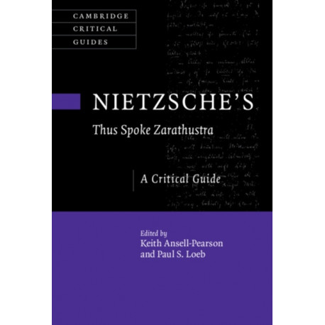Nietzsche's ‘Thus Spoke Zarathustra': A Critical Guide