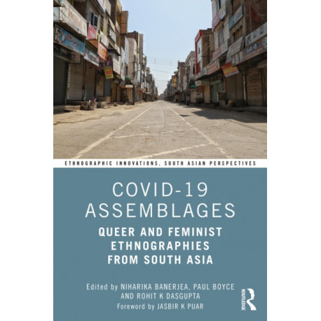 COVID-19 Assemblages: Queer and Feminist Ethnographies from South Asia