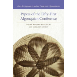 Papers of the Fifty-First Algonquian Conference