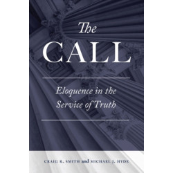 The Call: Eloquence in the Service of Truth