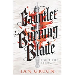 The Gauntlet and the Burning Blade