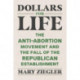 Dollars for Life: The Anti-Abortion Movement and the Fall of the Republican Establishment