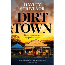 Dirt Town: Winner of  the CWA New Blood Dagger 2023