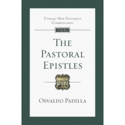 The Pastoral Epistles: An Introduction And Commentary