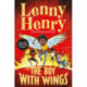 The Boy With Wings: The laugh-out-loud, extraordinary adventure from Lenny Henry
