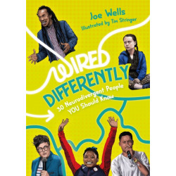 Wired Differently – 30 Neurodivergent People You Should Know: selected for The Reading Agency's "Reading Well for teens" initiative