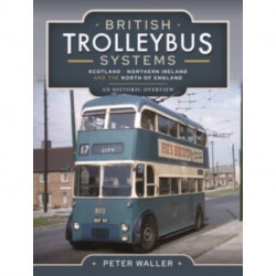 British Trolleybus Systems - Yorkshire: An Historic Overview