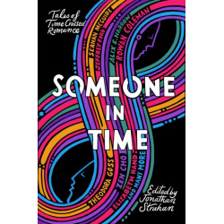 Someone in Time: Tales of Time-Crossed Romance