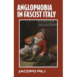 Anglophobia in Fascist Italy