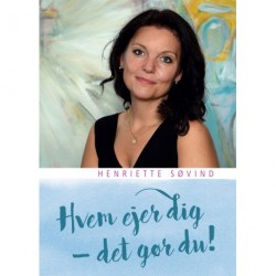 Hvem ejer dig - det gør du!