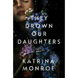 They Drown Our Daughters