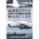 Airborne Anti-Submarine Warfare: From the First World War to the Present Day