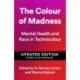 The Colour of Madness: 65 Writers Reflect on Race and Mental Health