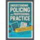 Understanding Policing and Professional Practice