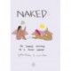 NAKED: The Honest Musings of 2 Brown Women