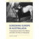Screening Europe in Australasia: Transnational Silent Film Before and After the Rise of Hollywood