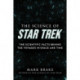 The Science of Star Trek: The Scientific Facts Behind the Voyages in Space and Time