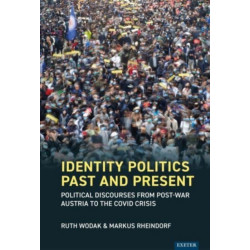 Identity Politics Past and Present: Political Discourses from Post-War Austria to the Covid Crisis