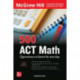 500 ACT Math Questions to Know by Test Day, Third Edition