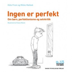 Ingen er perfekt: Om børn, perfektionisme og selvkritik