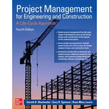 Project Management for Engineering and Construction: A Life-Cycle Approach, Fourth Edition