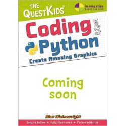 Coding with Python - Create Amazing Graphics: The QuestKids do Coding