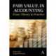 Fair Value in Accounting: From Theory to Practice