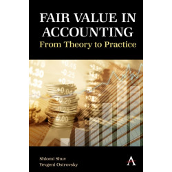 Fair Value in Accounting: From Theory to Practice