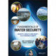 Fundamentals of Water Security: Quantity, Quality, and Equity in a Changing Climate