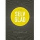 Selvglad: Om menneskers livslange ægteskab med sig selv