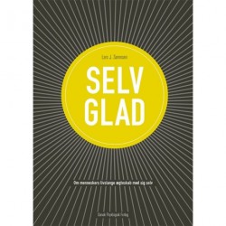 Selvglad: Om menneskers livslange ægteskab med sig selv