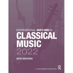 International Who's Who in Classical Music 2022