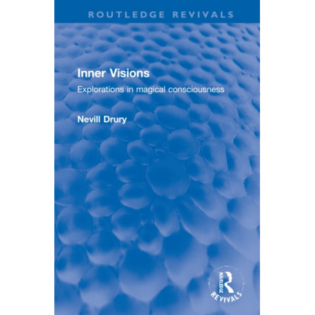 Inner Visions: Explorations in magical consciousness