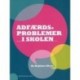 Adfærdsproblemer i skolen