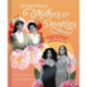 Extraordinary Mothers and Daughters: Stories of Ambition, Resilience, and Unstoppable Love
