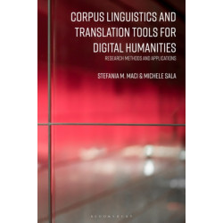 Corpus Linguistics and Translation Tools for Digital Humanities: Research Methods and Applications