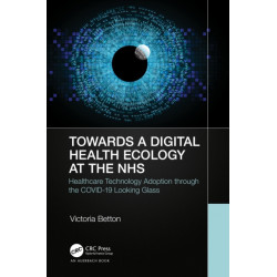 Towards a Digital Ecology: NHS Digital Adoption through the COVID-19 Looking Glass