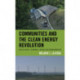 Communities and the Clean Energy Revolution: Public Health, Economics, Design, and Transformation
