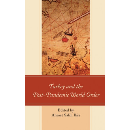 Turkey and the Post-Pandemic World Order