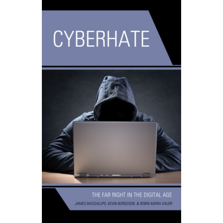 Cyberhate: The Far Right in the Digital Age