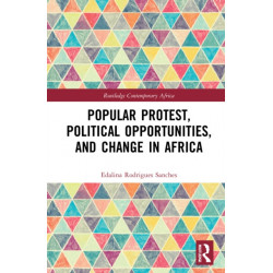 Popular Protest, Political Opportunities, and Change in Africa