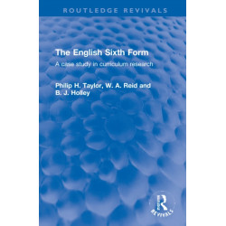 The English Sixth Form: A case study in curriculum research