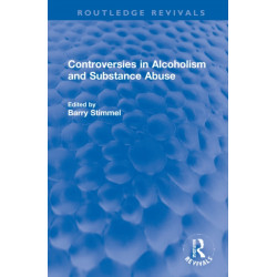 Controversies in Alcoholism and Substance Abuse