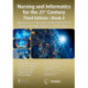 Nursing and Informatics for the 21st Century - Embracing a Digital World, 3rd Edition, Book 4: Nursing in an Integrated Digital World that Supports People, Systems, and the Planet